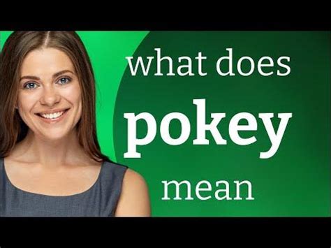 Pokey Definition & Meaning .